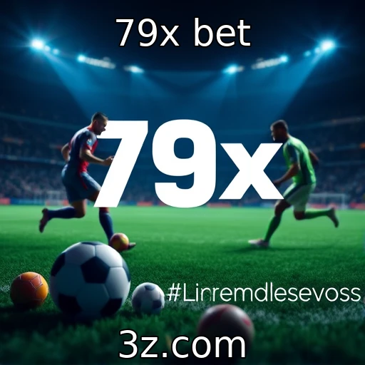 79x bet Apostas Esportivas: Estratégias que Podem Mudar seu Jogo